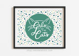 girls just want to have cats, printable wall art home decor for cat owners