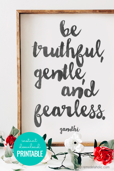 Printable Gandhi Quote: Be Fearless